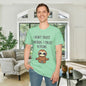 I Don't Trust Words, I Trust Actions w/Sloth Adult T-shirt