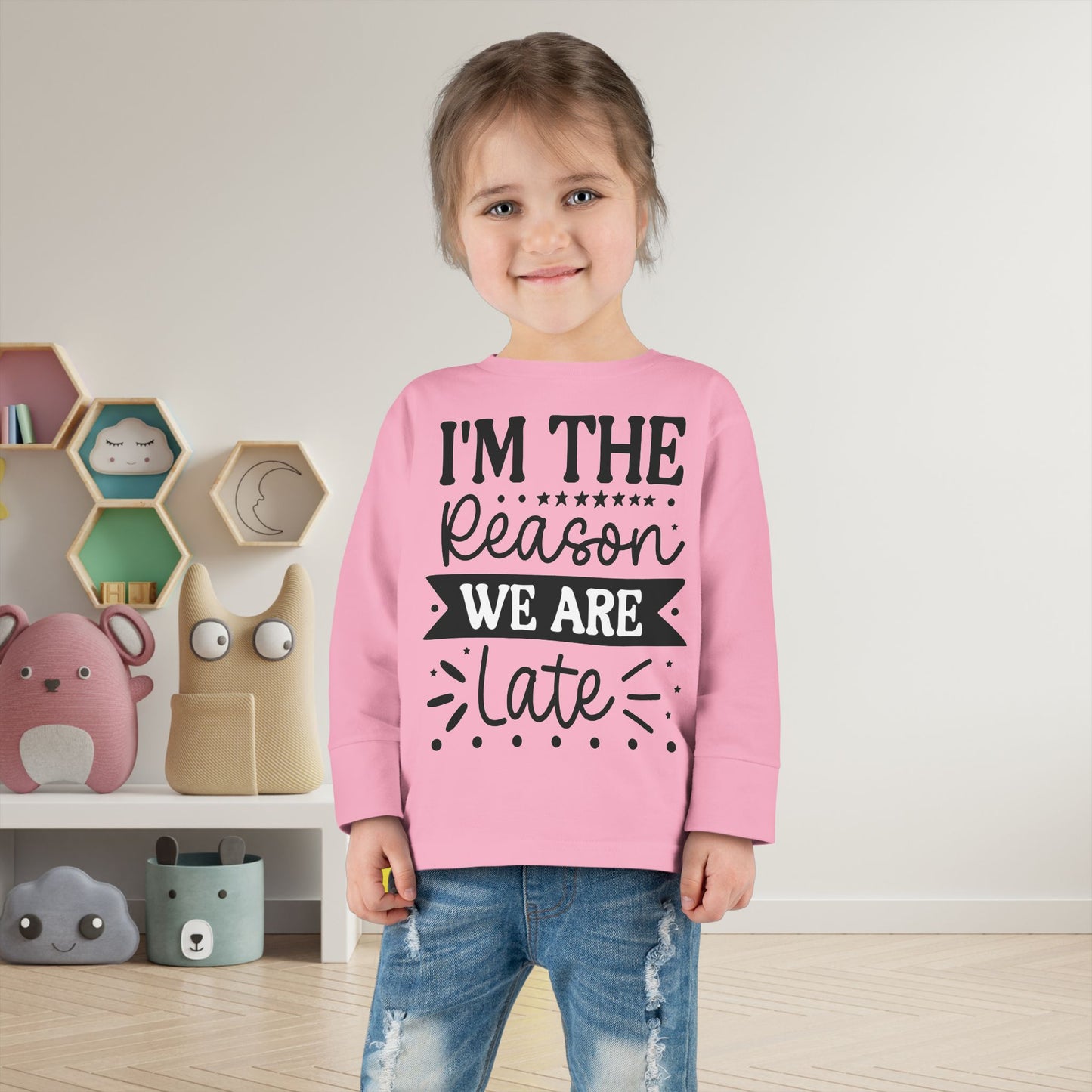 I'm The Reason We Are Late Toddler Long Sleeve Tee