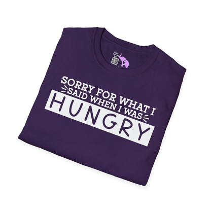 Sorry For What I Said When I Was Hungry Adult T-shirt