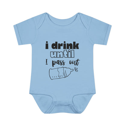 I Drink Until I Pass Out Infant Baby Rib Bodysuit