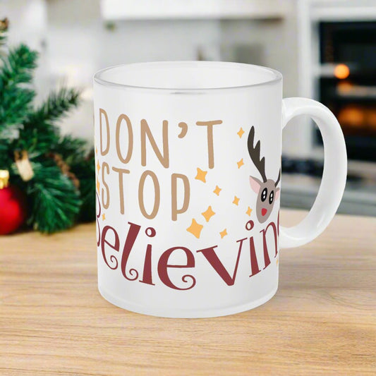 Don't Stop Believing Frosted Glass Mug