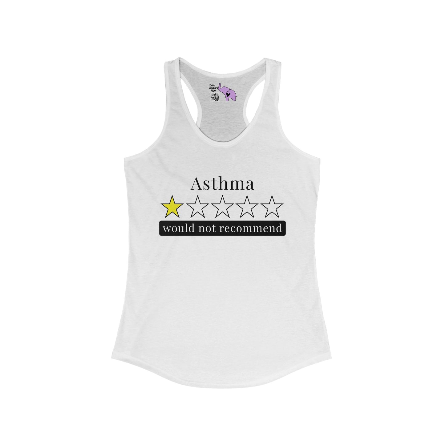 Asthma 1 Star Would Not Recommend Women's Ideal Racerback Tank