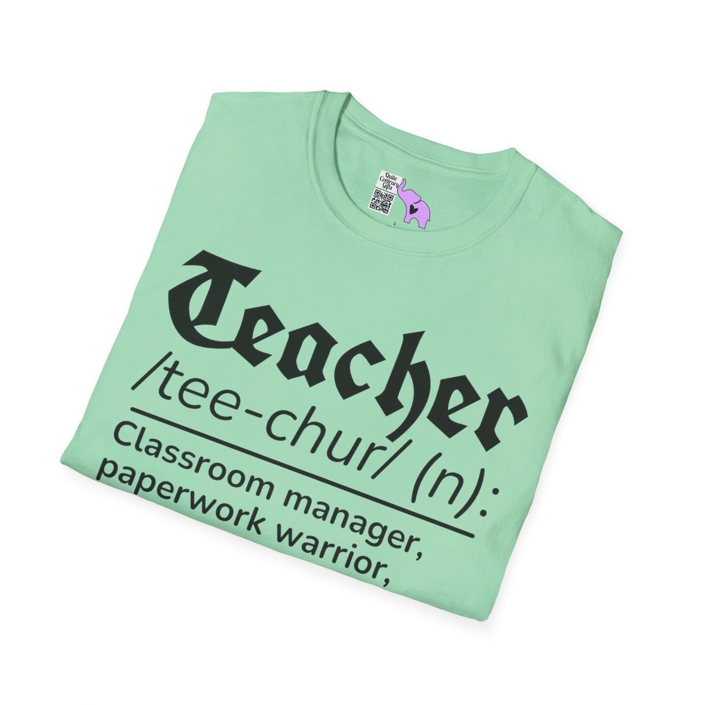 Teacher Definition: Classroom Manager,  Paperwork Warrior, Email Survivor Adult T-shirt