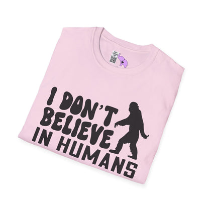 Bigfoot: I Don't Believe In Humans Adult T-shirt
