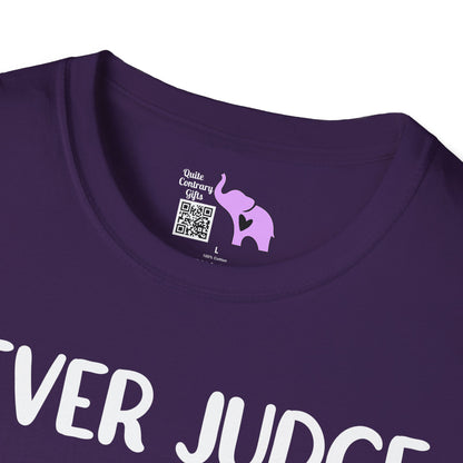 Never Judge Someone By The Visibility Of Their Illness Adult T-shirt