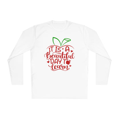 It's A Beautiful Day To Learn Adult Long Sleeve Tee