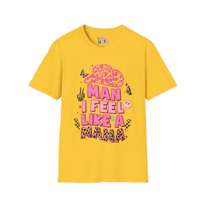Man I Feel Like A Mama Adult T-shirt