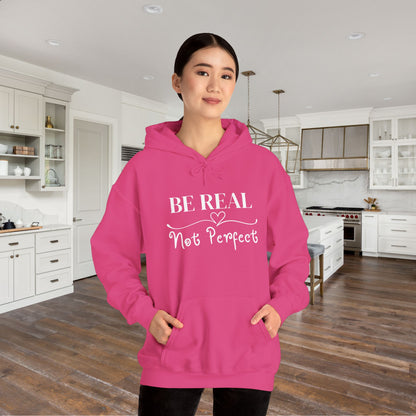 Be Real Not Perfect Heavy Blend™ Hooded Sweatshirt