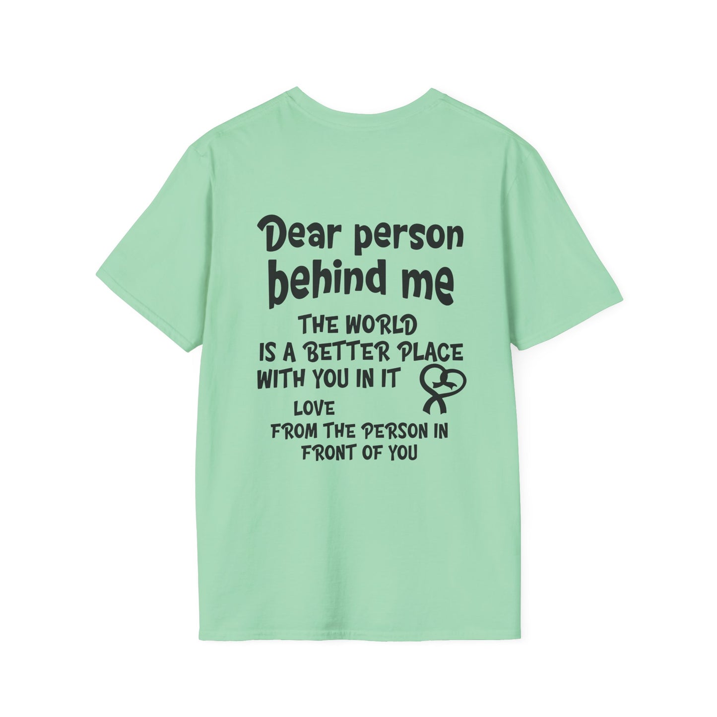 Dear Person Behind Me... Adult T-shirt