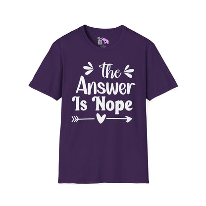 The Answer is Nope T-shirt