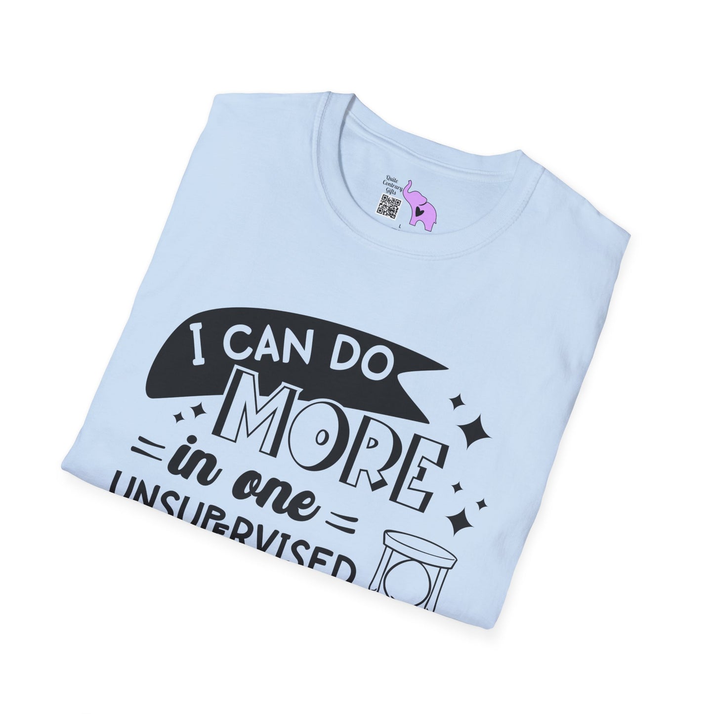 I Can Do More In One Unsupervised Minute... Adult T-shirt
