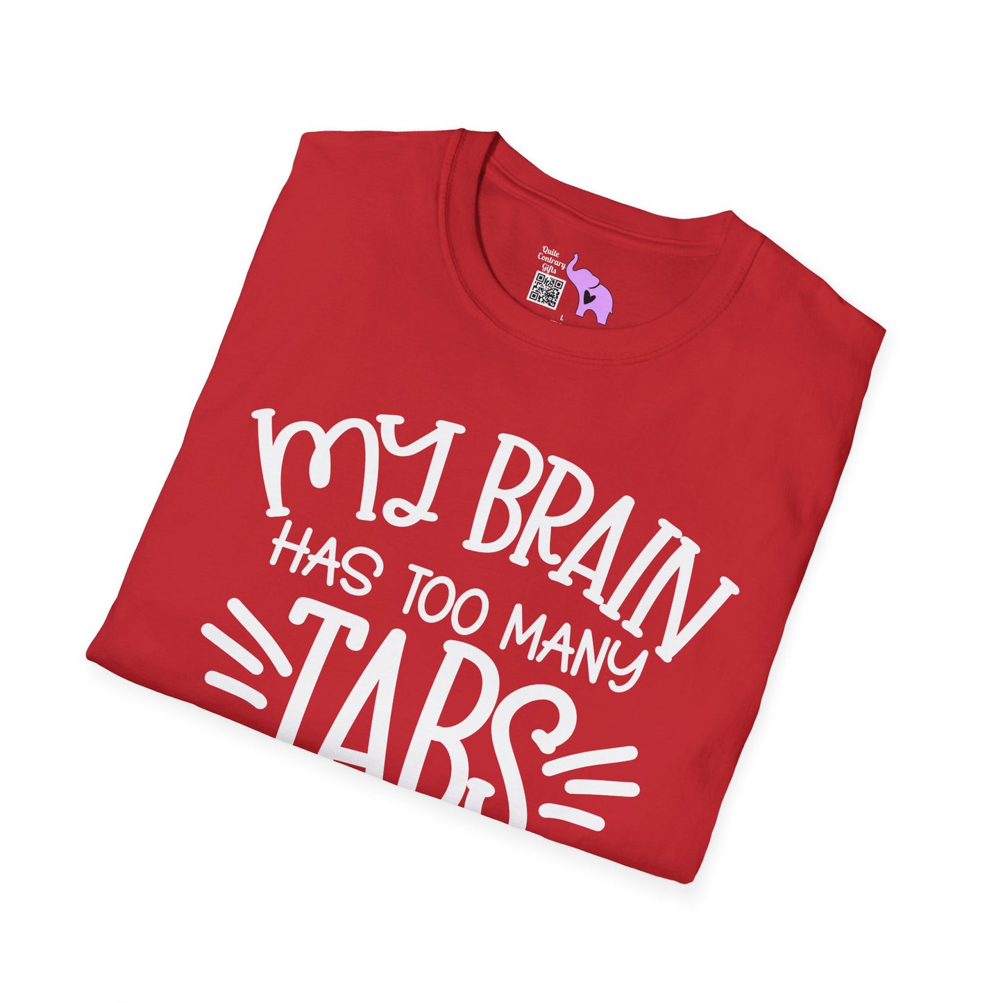 My Brain Has Too Many Tabs Open Adult T-shirt