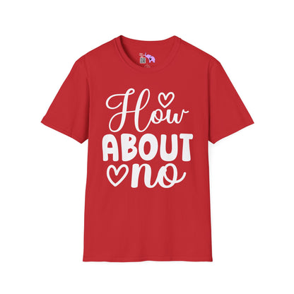How About No Adult T-shirt