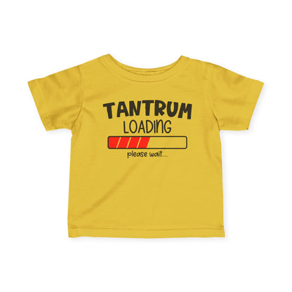 Tantrum Loading Infant Soft T-Shirt