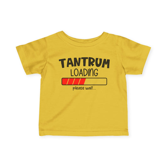 Tantrum Loading Infant Soft T-Shirt