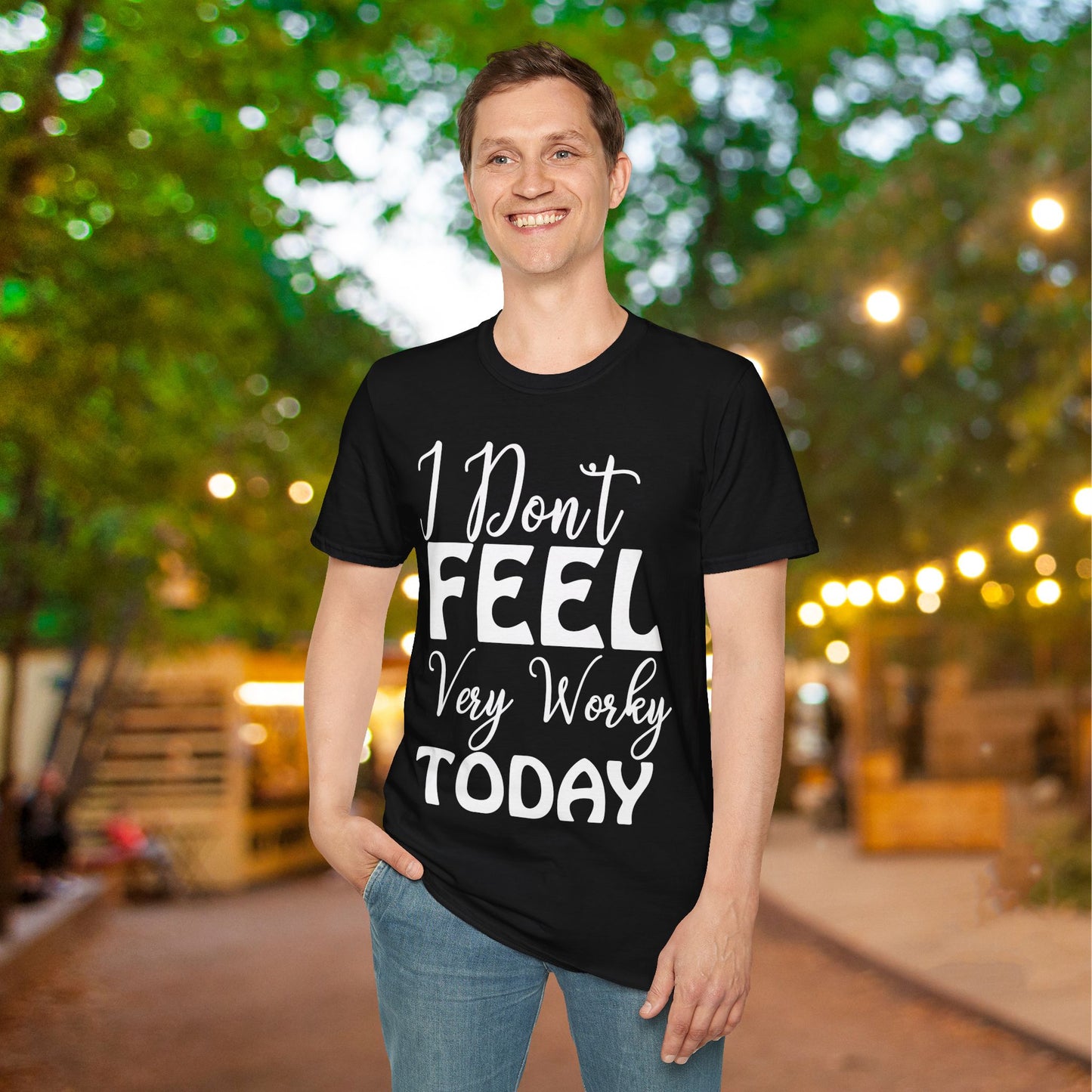 I Don't Feel Very Worky Today Adult T-shirt