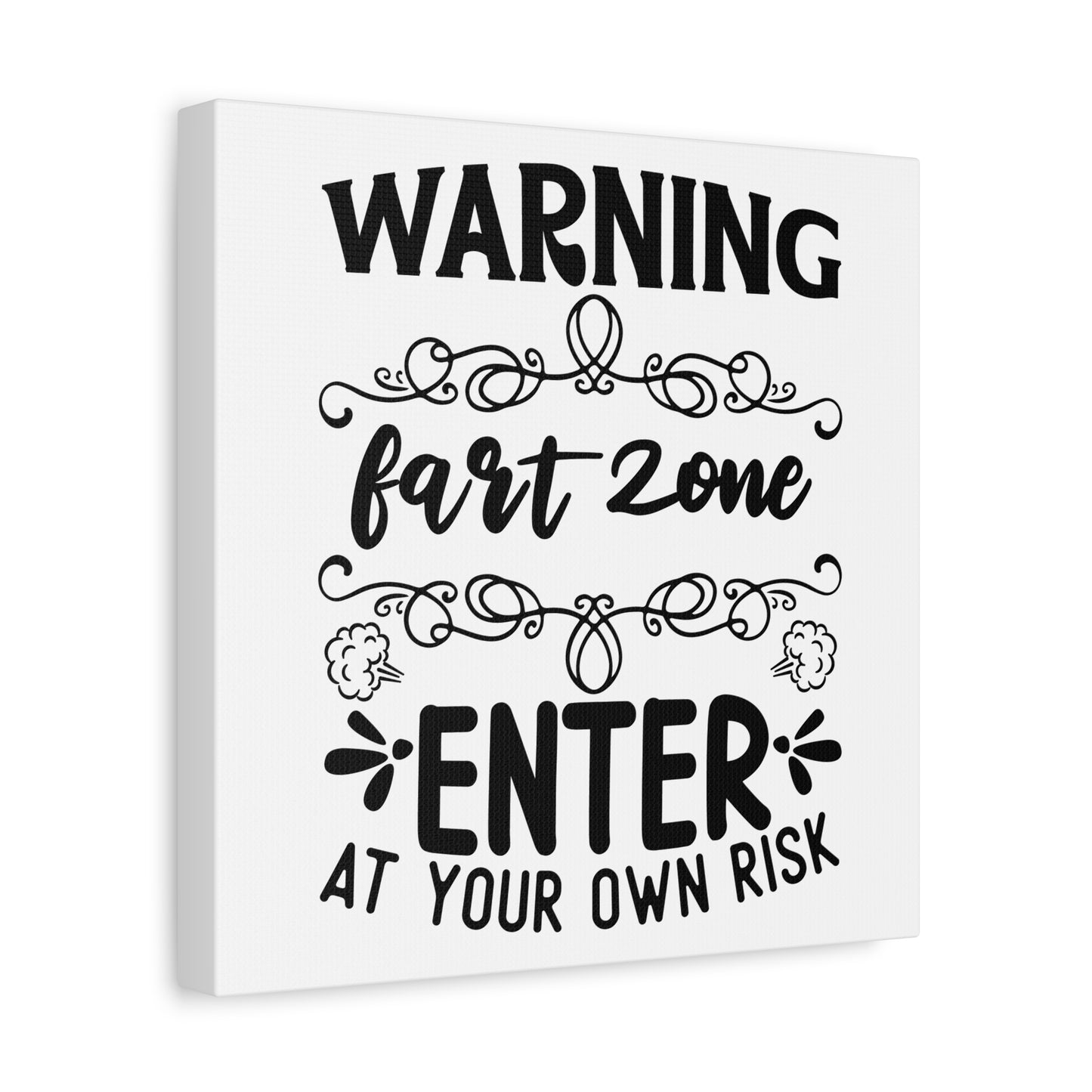Warning Fart Zone Enter At Your Own Risk Canvas Art