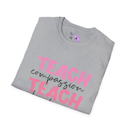 Teach Compassion, Kindness, Confidence Adult T-shirt