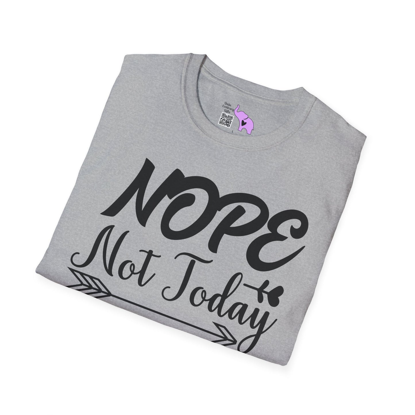 Nope Not Today Adult T-shirt