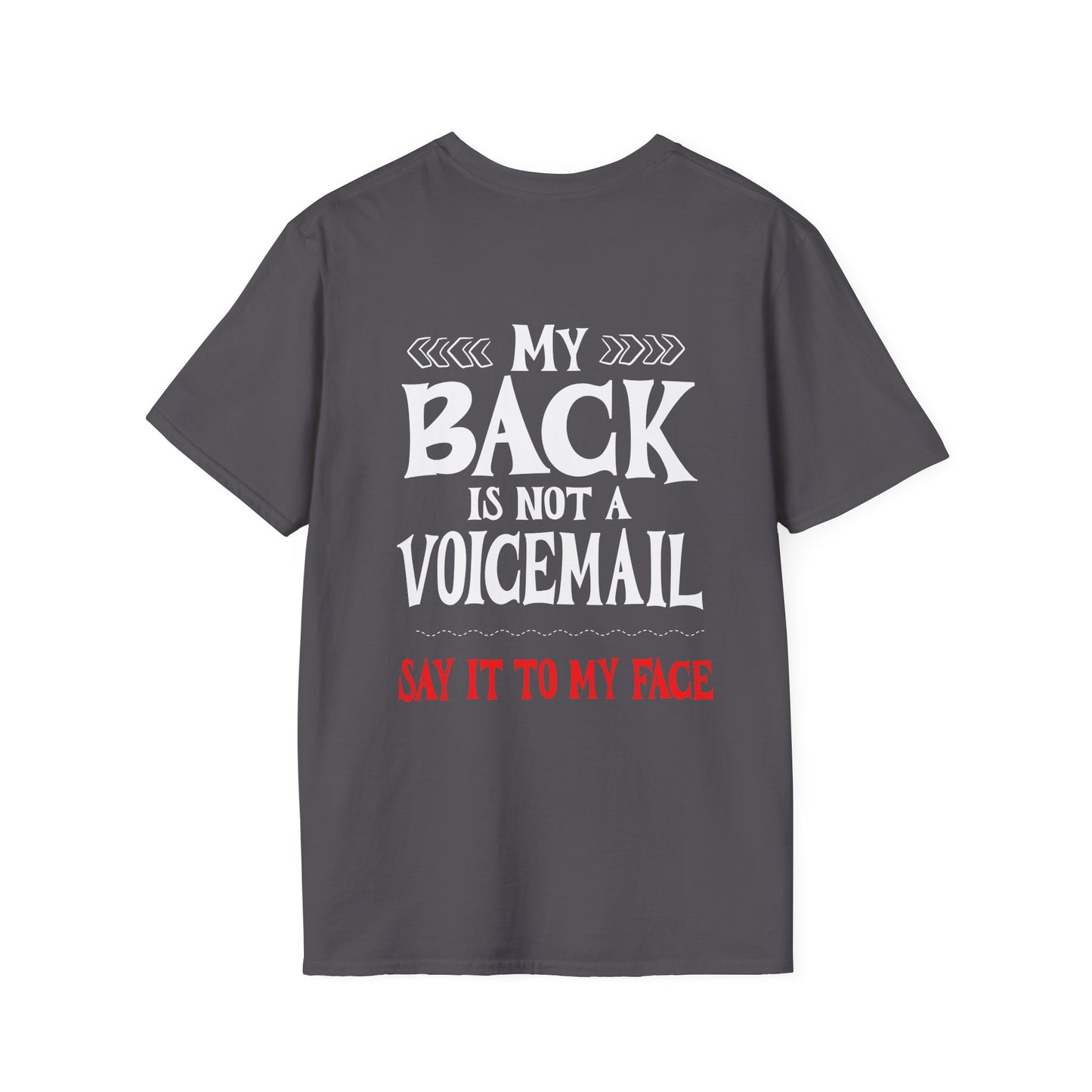 My Back is not a Voicemail... Adult T-shirt