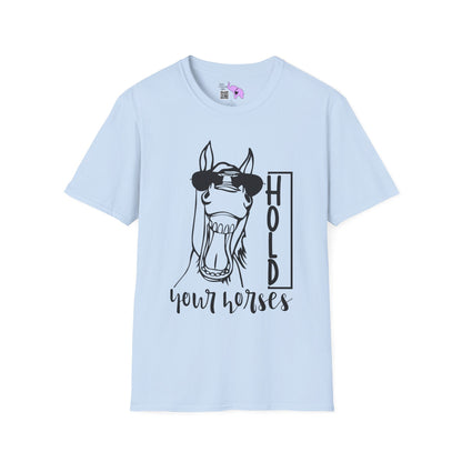 Hold Your Horses Adult T-shirt