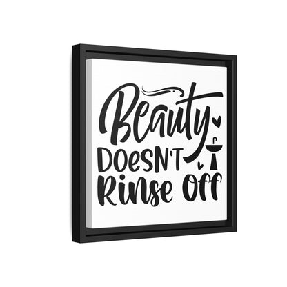 Beauty Doesn't Rinse Off Canvas Bathroom Art