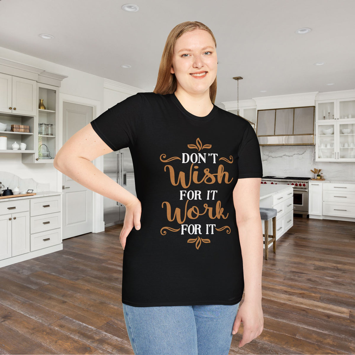 Don't Wish For It Work For It Adult T-shirt