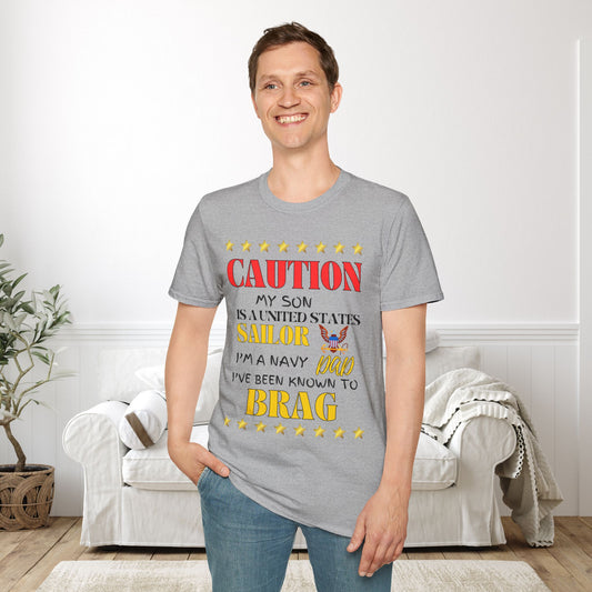 Caution My Son is a US Sailor I've Been Known to Brag (Dad) Adult T-Shirt