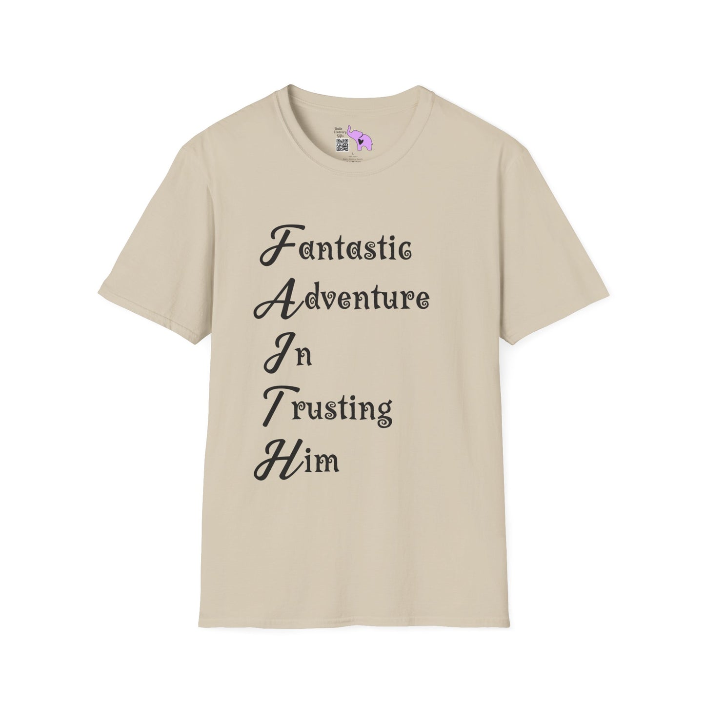 FAITH Fantastic Adventure In Trusting Him T-shirt