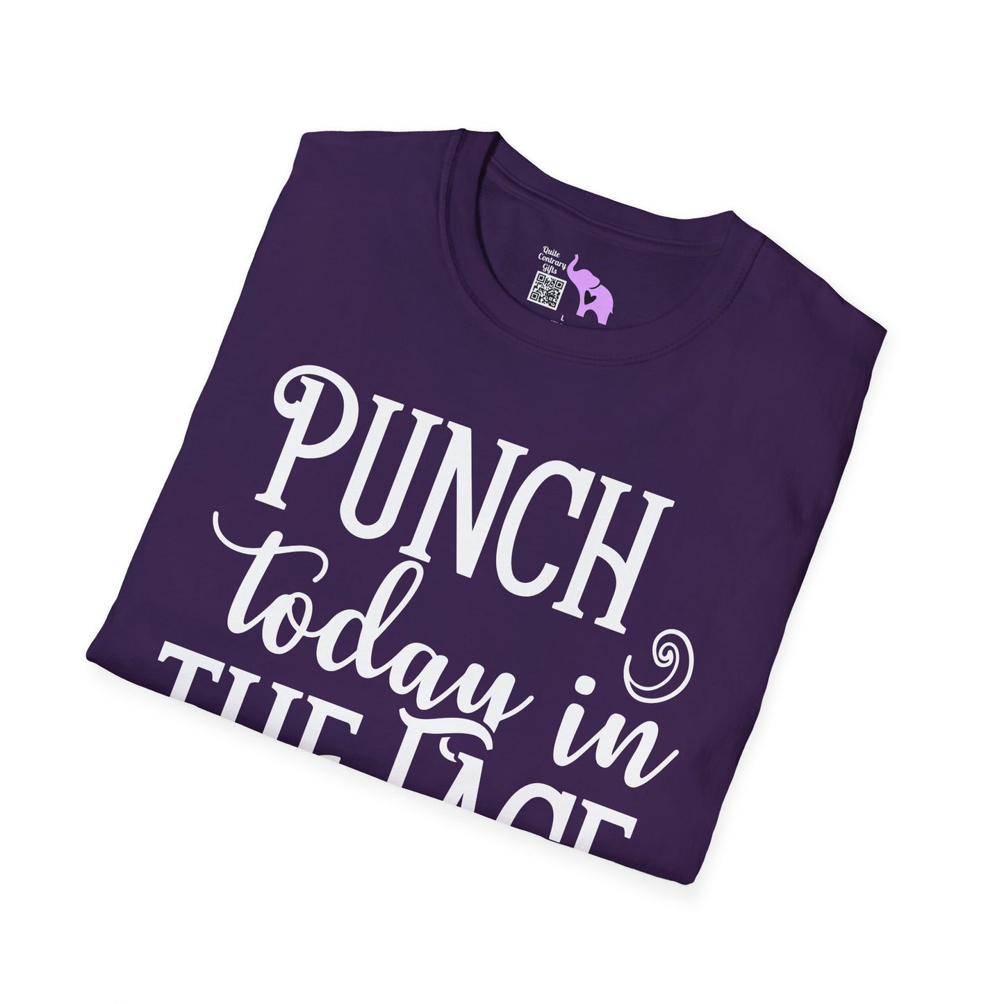 Punch Today In The Face Adult T-shirt