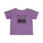 What Is This Word No That You Speak Of Infant Soft T-Shirt