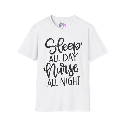 Sleep All Day Nurse All Night Adult T-shirt
