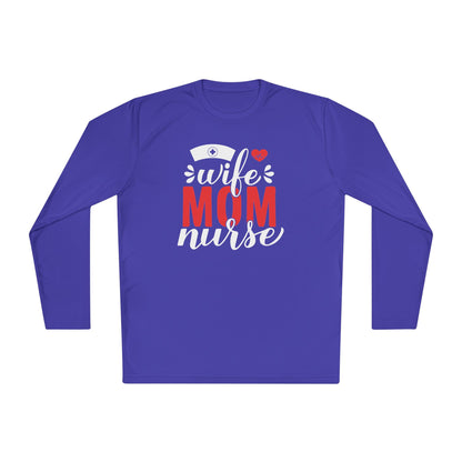 Wife Mom Nurse Adult Long Sleeve Tee