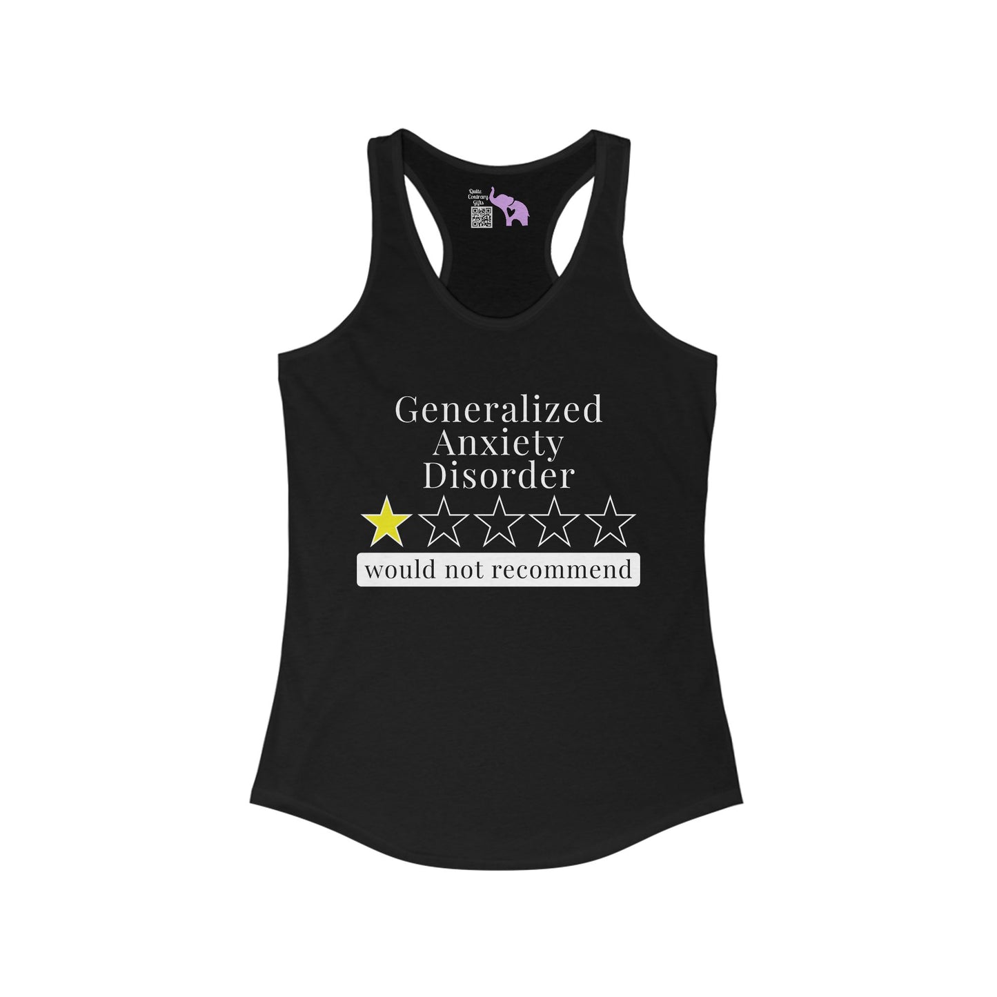 Generalized Anxiety Disorder 1 Star Would Not Recommend Women's Ideal Racerback Tank