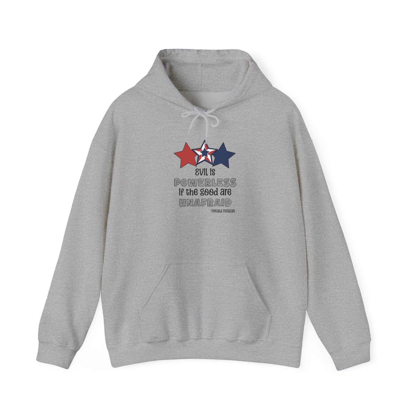 Evil is Powerless If The Good Are Unafraid Heavy Blend™ Hooded Sweatshirt