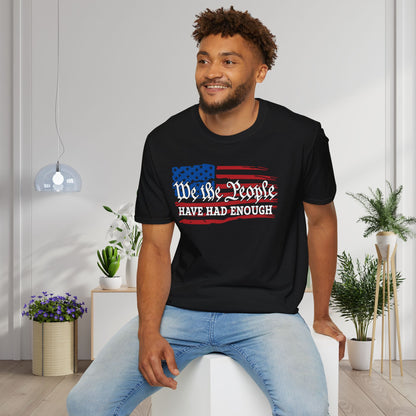We The People Have Had Enough Adult T-shirt