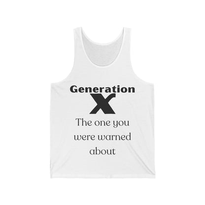 GenX The One You Were Warned About Adult Unisex Tank