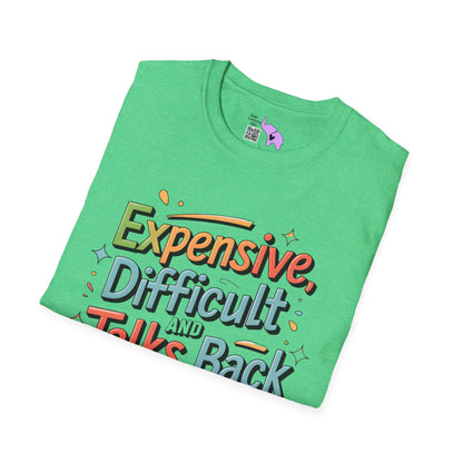 Expensive, Difficult, & Talks Back Adult T-shirt