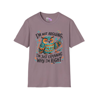 ""I'm Not Arguing I'm Just Explaining Why I'm Right (Owl) Adult T-shirt
