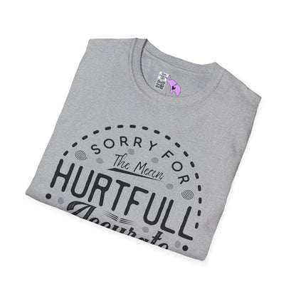 Sorry For The Hurtful Accurate Things I Said Adult T-shirt