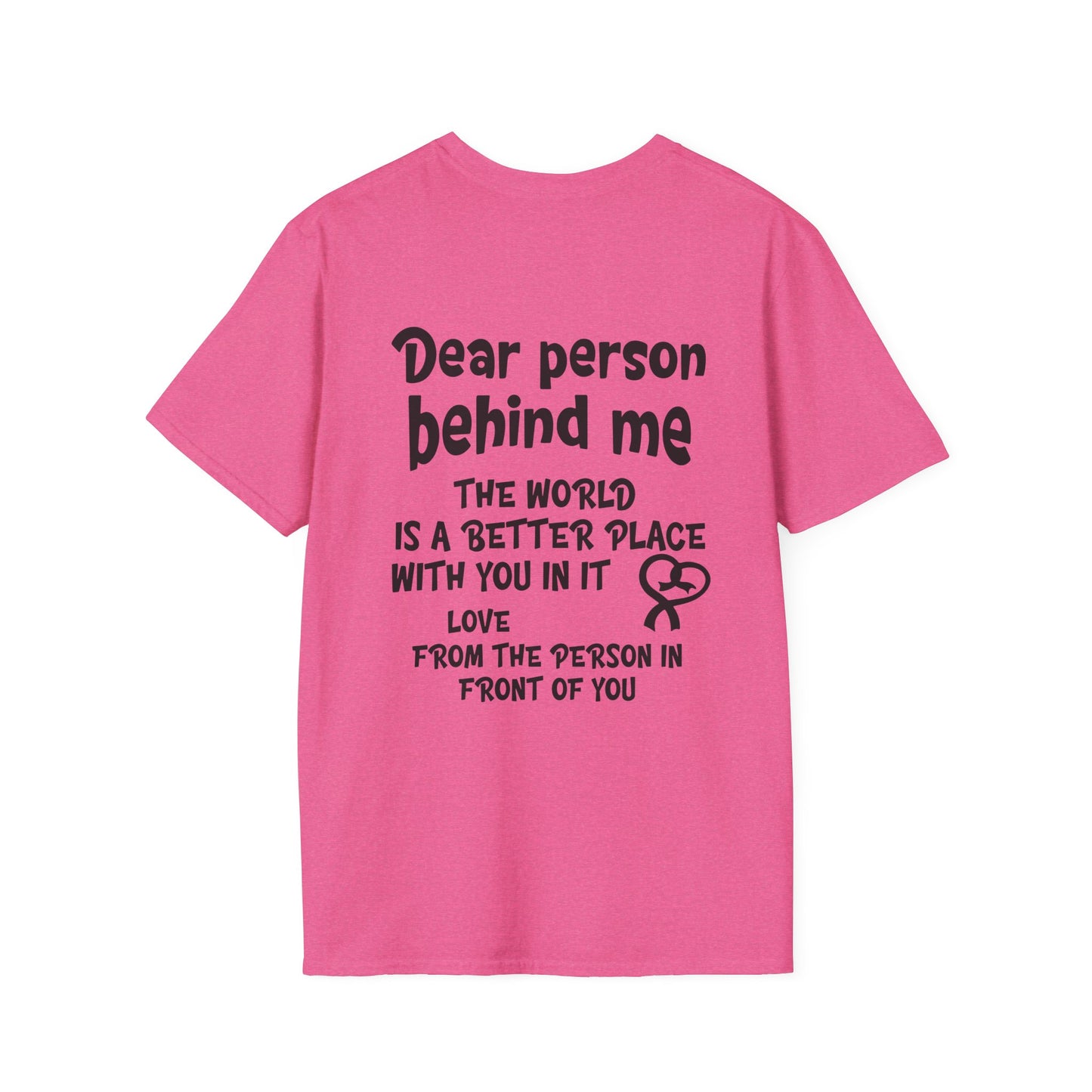 Dear Person Behind Me... Adult T-shirt