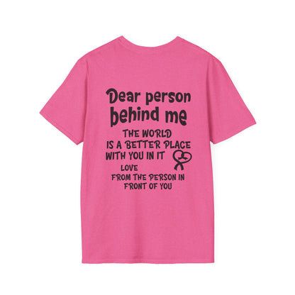 Dear Person Behind Me... Adult T-shirt