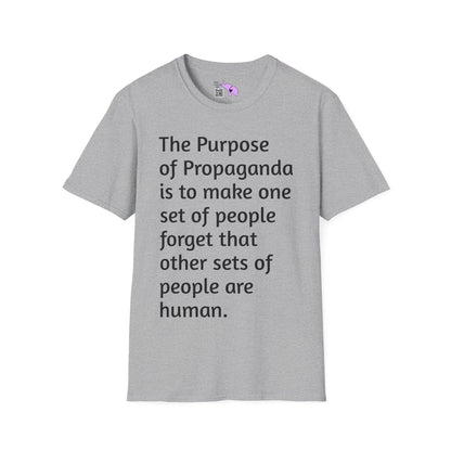 The Purpose of Propaganda... T-shirt