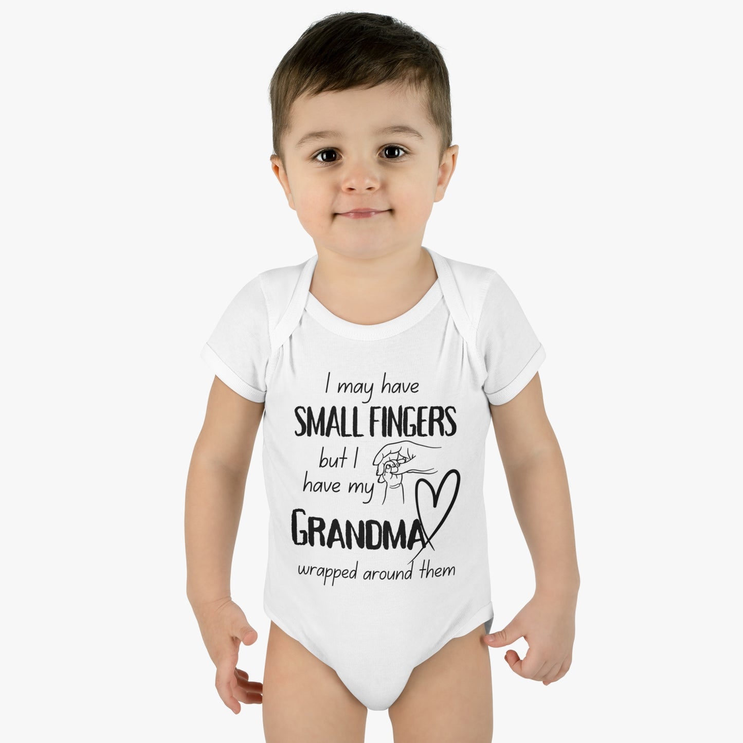 I May Have Small Fingers But I Have My GRANDMA Wrapped around them Infant Baby Rib Bodysuit