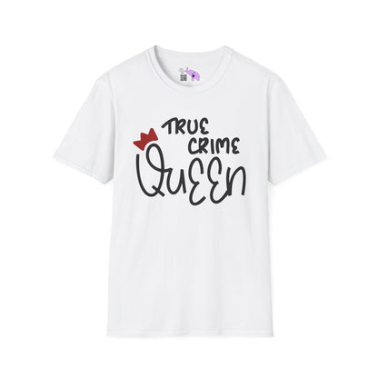 True Crime Queen Adult T-shirt