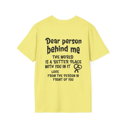 Dear Person Behind Me... Adult T-shirt