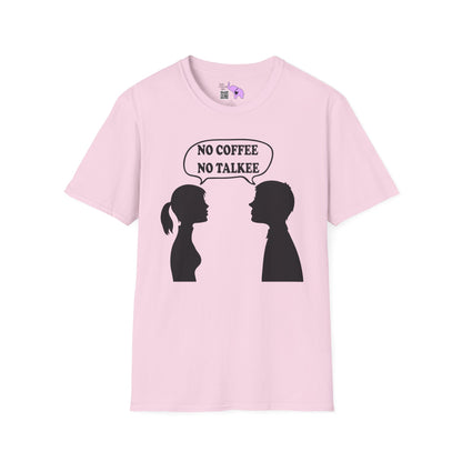 No Coffee No Talkee Adult T-shirt