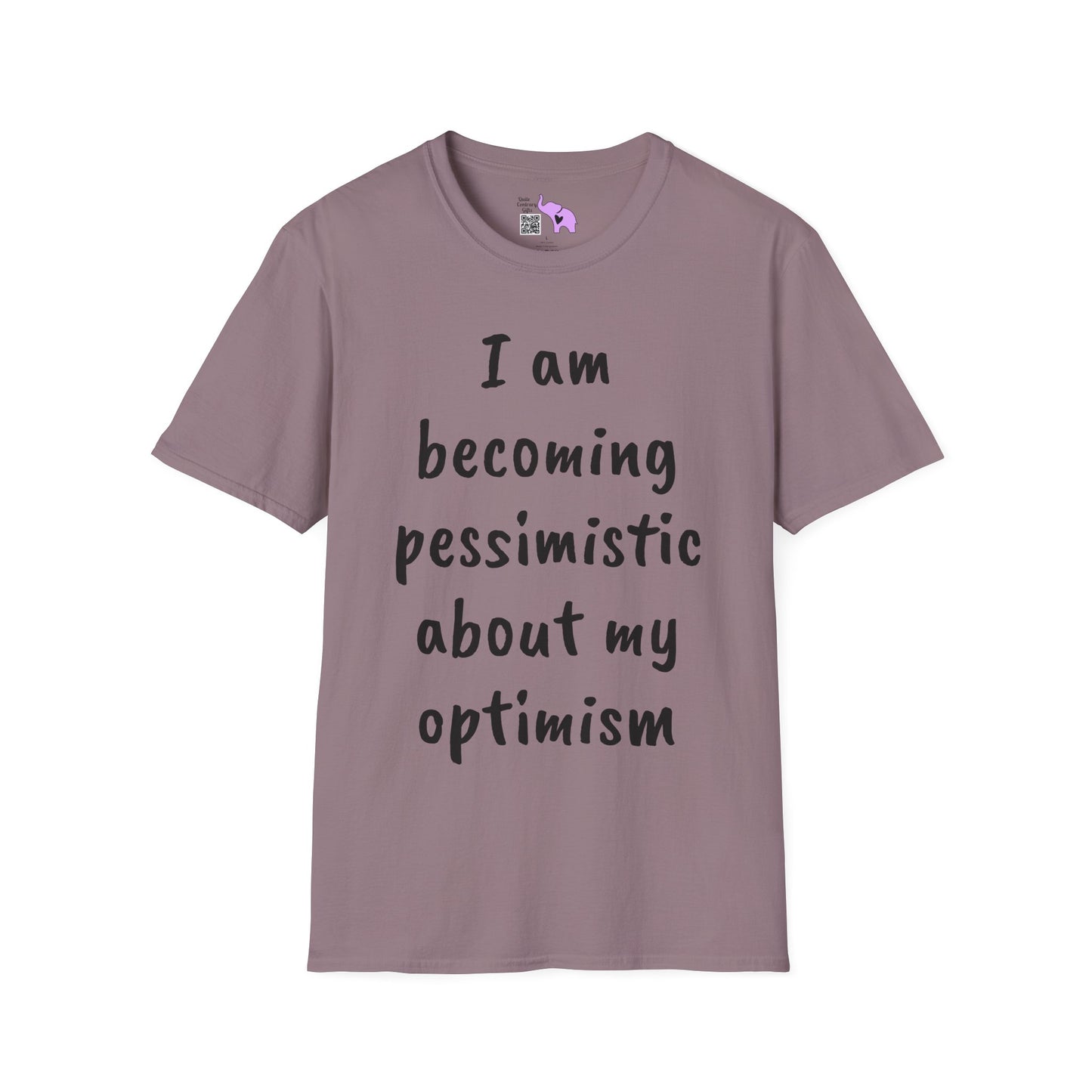 I am Becoming Pessimistic About my Optimism Adult T-shirt