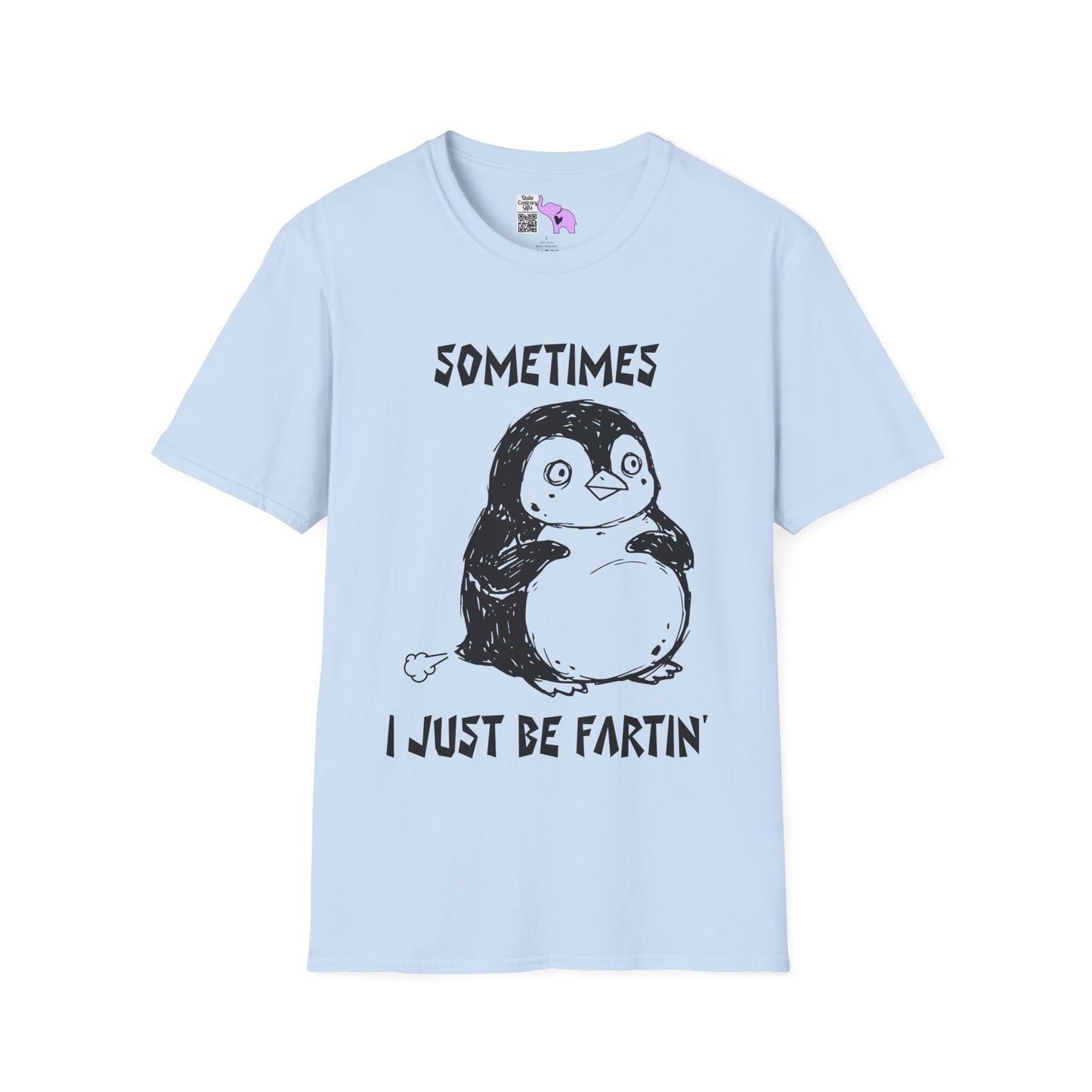 Sometimes I Just Be Fartin' Adult T-shirt