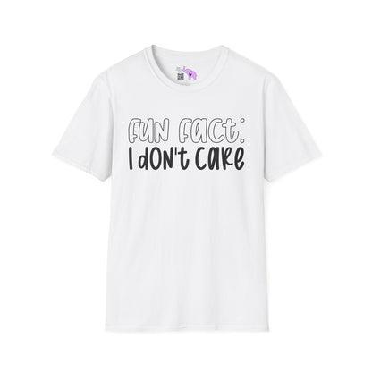 Fun Fact I Don't Care Adult T-shirt